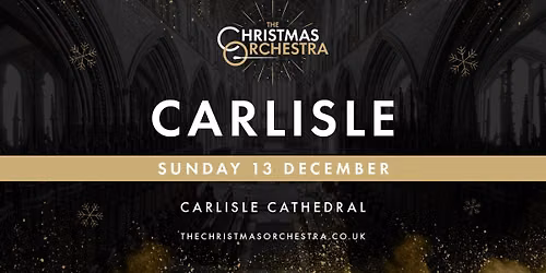 \ud83c\udfb6\ud83c\udf84The Christmas Orchestra - CARLISLE\ud83c\udf84\ud83c\udfb6