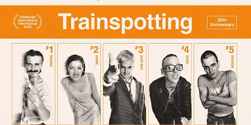 TRAINSPOTTING \/\/ 30 \u00c5RS JUBILEUM \/\/ BILLETTER I SALG N\u00c5