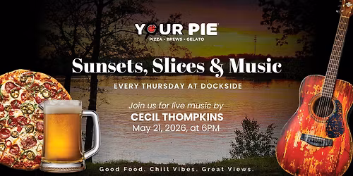  Sunsets, Slices & Music at Dockside with Cecil Thompkins