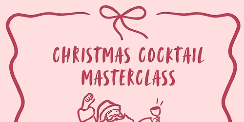 Christmas Cocktail Masterclass