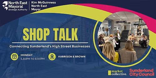 Shop Talk: Connecting Sunderland\u2019s High Street Businesses