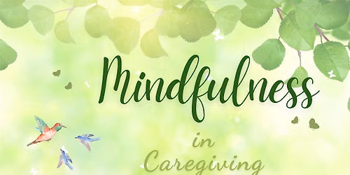Mindfulness in Caregiving Course by May Chng