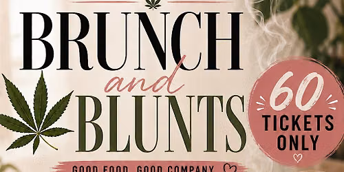 Brunch & Blunts