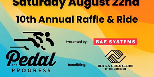 10th Annual Pedal for Progress, Bike Ride & Raffle