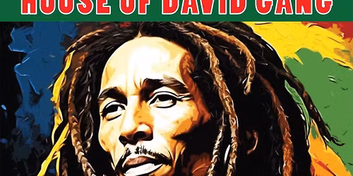 Bob Marley Tribute Night with House of David Gang Live at the Linsmore Tavern!