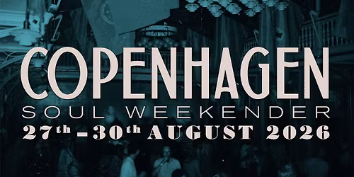 Copenhagen Soul Weekender 2026