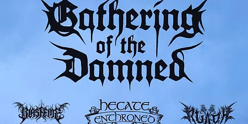 \ud83d\udd25 Gathering of the Damned MMXXVI\ud83d\udd25