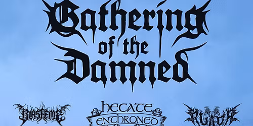 \ud83d\udd25 Gathering of the Damned MMXXVI\ud83d\udd25