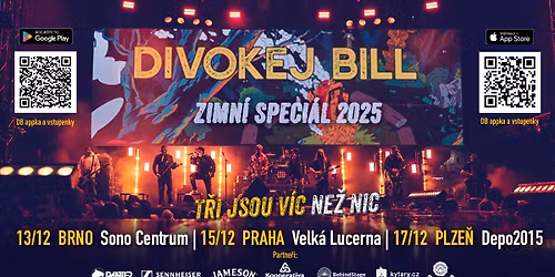 Divokej Bill - T\u0159i jsou v\u00edc ne\u017e nic \/ BRNO 13.12.2025 \/ Zimn\u00ed turn\u00e9 2025