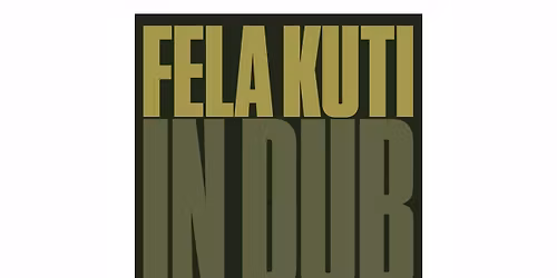Fela Kuti in Dub x SLOMO