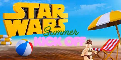 Star Wars Summer Kick Off