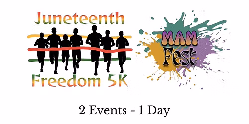 Juneteenth 5K and MAMFest