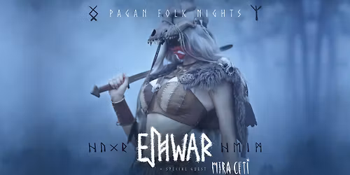 Eihwar + Mira Ceti | Pagan Folk Nights | Effenaar