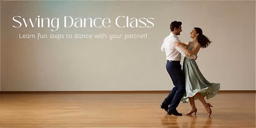 Swing Dance Classes!