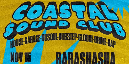 COASTAL SOUND CLUB presents: BABASHASHA \/ SKYSEED  \/ PROJECT FUTURE