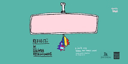 REFLEC\u021aII \u00ceN OGLINDA RETROVIZOARE \/ Gala\u021bi