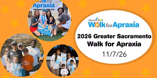 2026 Greater Sacramento Walk for Apraxia