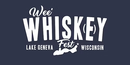 Wee Whiskey Fest 2026 - Lake Geneva