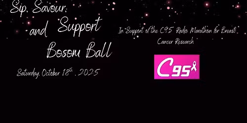 Sip, Savour and Support Bosom Ball- Fundraiser for Breast Cancer Research