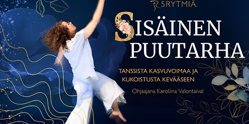 Sis\u00e4inen puutarha: 5Rytmi\u00e4\u00ae -luovan tanssin kurssi, 5 mini-ty\u00f6pajan sarja