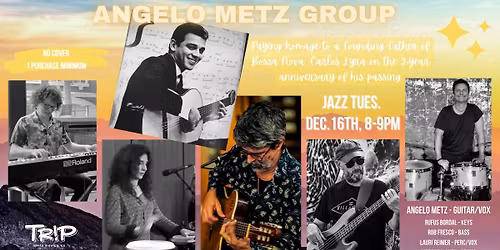 Angelo Metz Group - Paying homage to Carlos Lyra, Bossa Nova Founding Father at TRiP Santa Monica