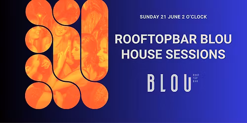 Rooftopbar Blou House Sessions