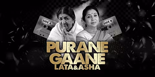 Lata &amp; Asha: Purane Gaane... Side A | Side B - Solihull