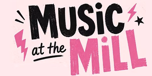 Music at the Mill