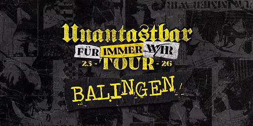 Unantastbar | Balingen - F\u00dcR IMMER WIR Tour