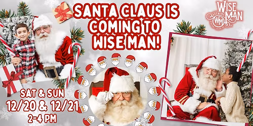 Santa Claus is Coming to Wise Man!