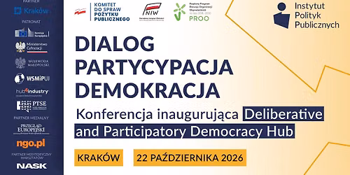 DIALOG. PARTYCYPACJA. DEMOKRACJA. | Konferencja o przysz\u0142o\u015bci demokracji.