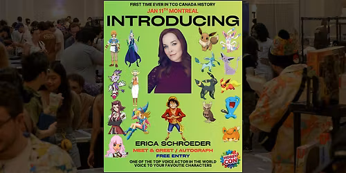 Erica Schroeder LIVE in Montreal \u2013 Meet & Greet \u2022 Autographs \u2022 Free Entry