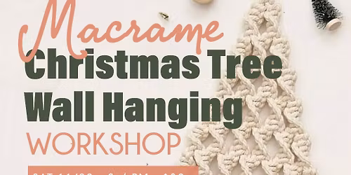 Macrame Christmas Tree Wall Hanging Workshop