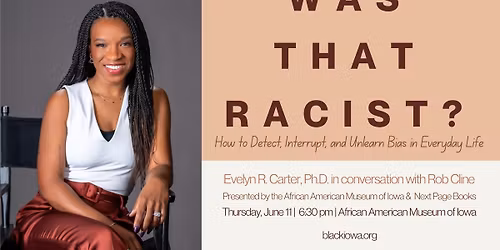 "Was That Racist?" with Evelyn Carter, Ph.D.