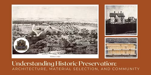 WORKSHOPS - Understanding Historic Preservation: Architecture, Material Selection, and Community
