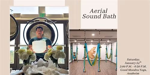 Aerial Sound Bath (Anaheim)