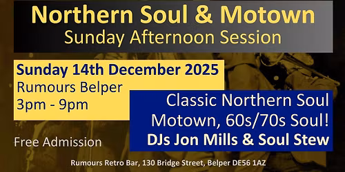 Northern Soul & Motown Sunday Afternoon Session