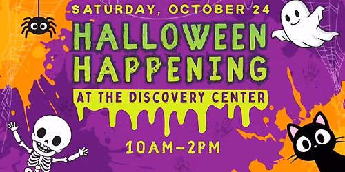 The Discovery Center's Halloween Happening
