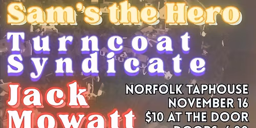 A Man To Cook For EP Release Show w\/Sam\u2019s the Hero, Turncoat Syndicate, and Jack Mowatt