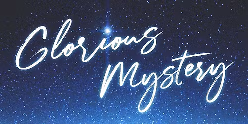 Glorious Mystery | FREE Musical Christmas Presentation