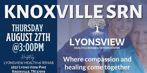 KNOX SRN AUGUST MEETING AT LYONSVIEW HEALTH & REHAB