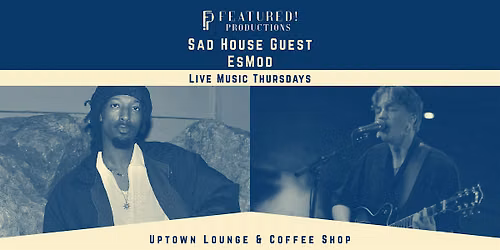 Live Music - Sad House Guest, EsMod