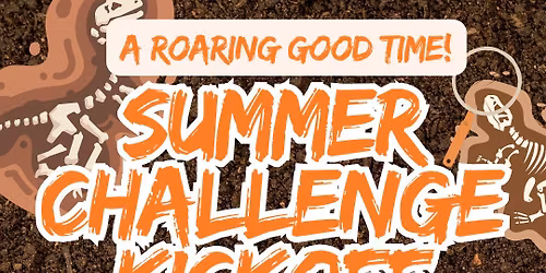 Unearth a Story Summer Challenge Evening Kickoff -- Dino Academy: A Dinosaur Discovery Show