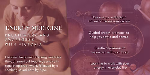 Introduction to Energy Medicine: Breathwork and Awareness