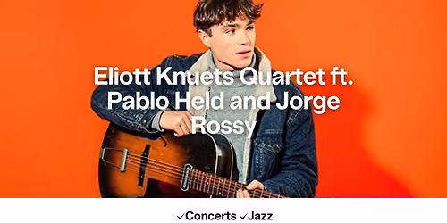 Eliott Knuets Quartet ft. Pablo Held and Jorge Rossy