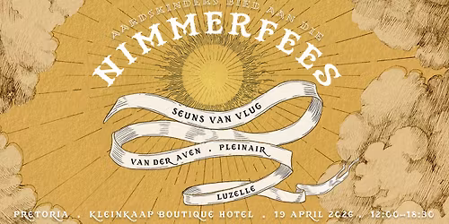 Nimmerfees aangebied deur die Aardskinders & Joshua na die Re\u00ebn | 19 April 2026