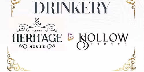 Drinkery Night at Heritage House