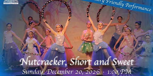 Nutcracker, Short and Sweet- Sensory Friendly Performance