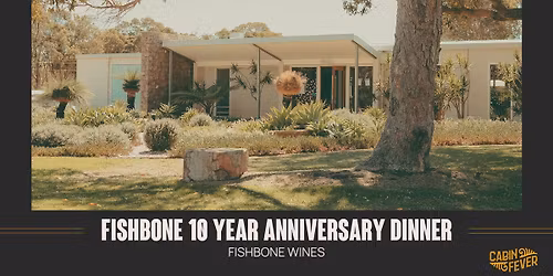 Fishbone 10 Year Anniversary Dinner