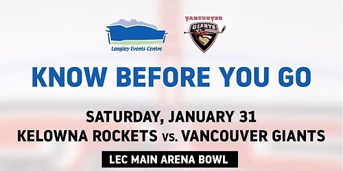 Kelowna Rockets at Vancouver Giants at Langley Events Centre